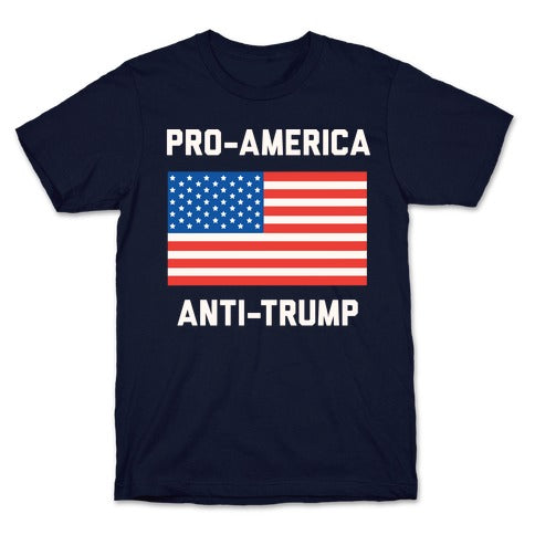 Pro-America Anti-Trump T-Shirt